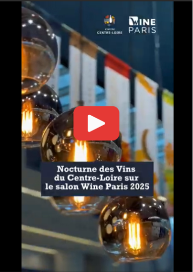 Vidéo Nocture Vins du Centre-Loire - Wine Päris 2025